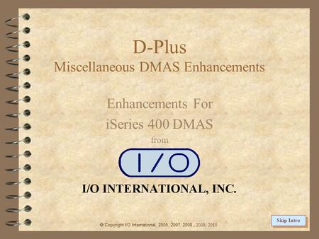 D-Plus Miscellaneous DMAS Enhancements