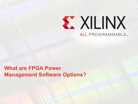 What are FPGA Power Management Software Options?