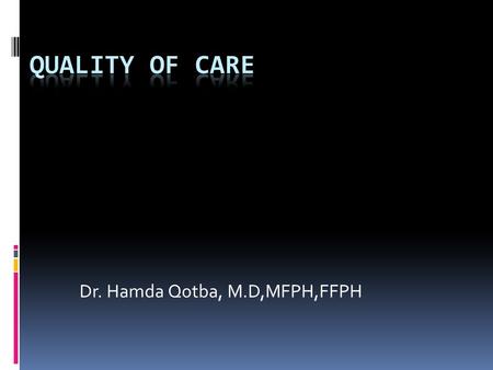 Dr. Hamda Qotba, M.D,MFPH,FFPH