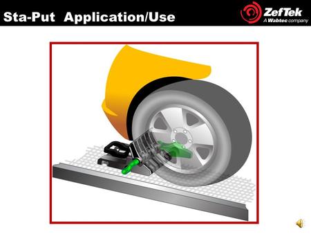 Sta-Put Application/Use The Chock Release Handle is located on the opposite side of Lateral Restraint. Step # 1: Step # 1: Holding the Chock Release.