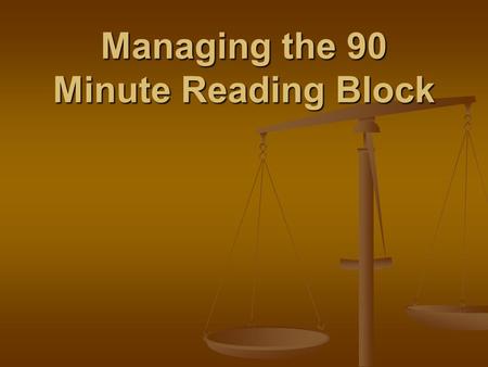 Managing the 90 Minute Reading Block