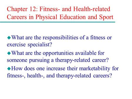 What are the responsibilities of a fitness or exercise specialist?