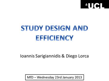 STUDY DESIGN AND EFFICIENCY