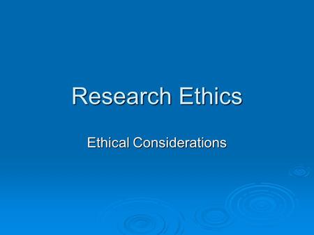 Ethical Considerations