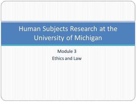 Human Subjects Research at the University of Michigan