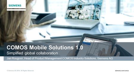 COMOS Mobile Solutions 1.0 Simplified global collaboration