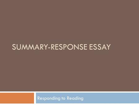 Summary-Response Essay