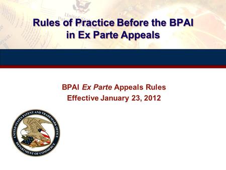 Rules of Practice Before the BPAI in Ex Parte Appeals