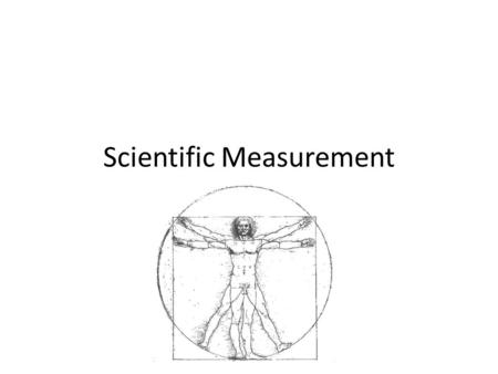 Scientific Measurement