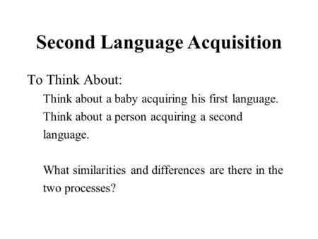 Second Language Acquisition