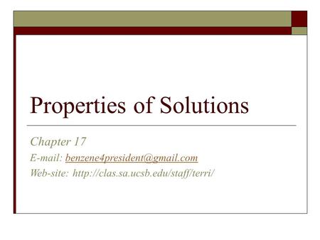 Properties of Solutions Chapter 17   Web-site: