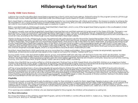 Hillsborough Early Head Start Family Child Care Homes Lutheran Services Florida offers Early Head Start programming in family child care home settings.