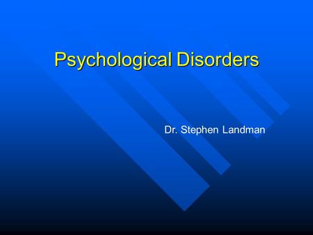 Psychological Disorders