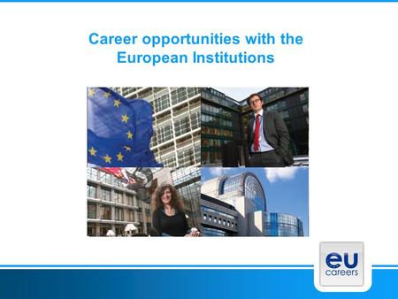 Career opportunities with the European Institutions