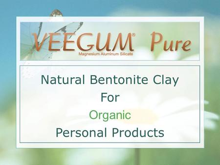 Natural Bentonite Clay For Organic Personal Products.