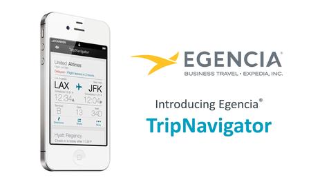 Page 1 | Confidential Introducing Egencia ® TripNavigator.