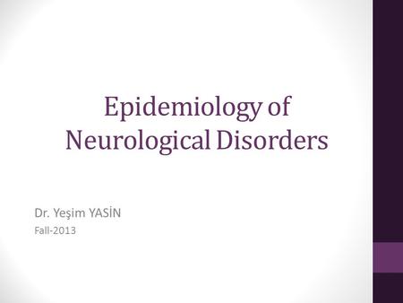 Epidemiology of Neurological Disorders