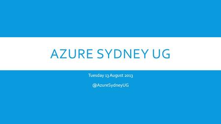 AZURE SYDNEY UG Tuesday 13 August