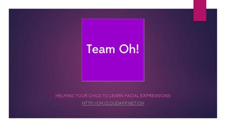 HELPING YOUR CHILD TO LEARN FACIAL EXPRESSIONS