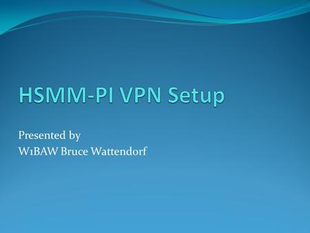 Presented by W1BAW Bruce Wattendorf. What is a Raspberry PI A $35 computer with out a monitor, keyboard, mouse but they all can be added.