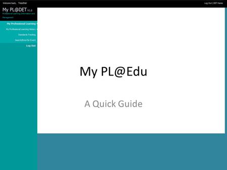 My A Quick Guide. © 2013 State of NSW, Department of Education and Communities How do I find My 1.Under My applications in your staff portal.