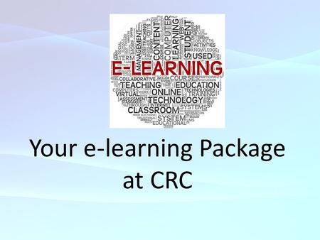 Your e-learning Package at CRC