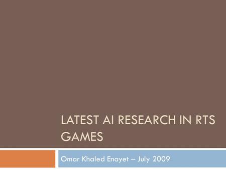 Latest AI Research in RTS Games