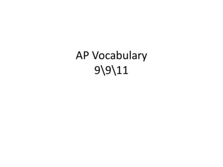 AP Vocabulary 9\9\11. Pernicious Adjective Deadly, harmful Cancer is a pernicious disease.