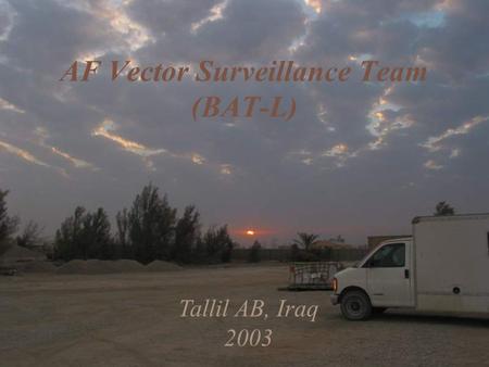 Tallil AB, Iraq 2003 AF Vector Surveillance Team (BAT-L)