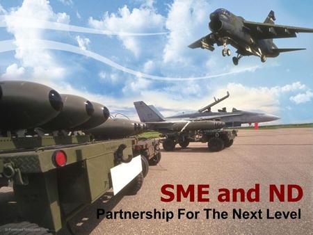 SME and ND Partnership For The Next Level. Who is the Society of Manufacturing Engineers? For more than 77 years, the Society of Manufacturing Engineers.