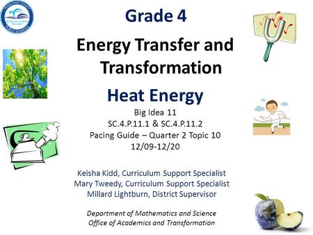 Energy Transfer and Transformation