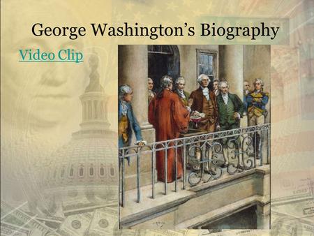 George Washington’s Biography