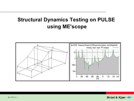 Structural Dynamics Testing on PULSE using ME'scope