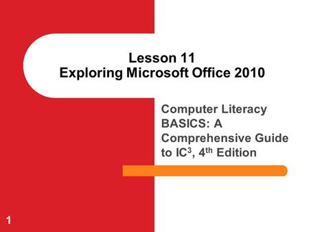 Lesson 11 Exploring Microsoft Office 2010