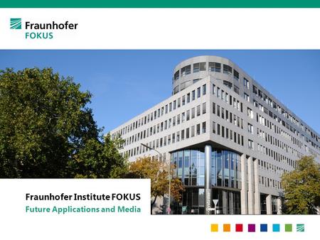 Fraunhofer Institute FOKUS