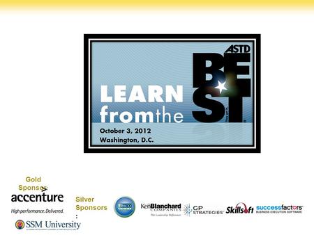 Register today! www.astd.org/BESTconference Gold Sponsor: Silver Sponsors: Register today! www.astd.org/BESTconference.