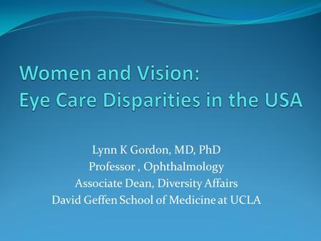 Women and Vision: Eye Care Disparities in the USA