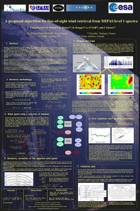 A proposed algorithm for line-of-sight wind retrieval from MIPAS level 1 spectra C. Camy-Peyret (1), P. Prunet (2), E. Dufour (2), R. Brugge (3), A. O’Neill.