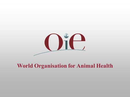 World Organisation for Animal Health. Animal Health Situation in Asia, the Far East and Oceania 2004/2005 Dewan Sibartie Head, Regional Activities Department.