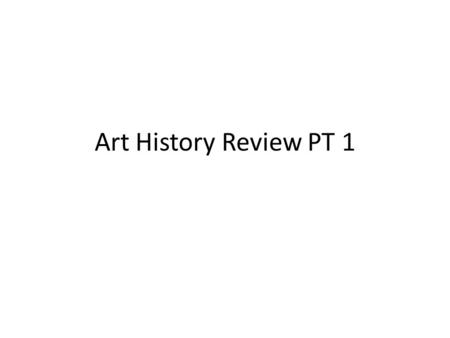 Art History Review PT 1. Humanism and ___ were two Greek philosophies that affected both the Renaissance and Neo Classical period A.Moralism B.Idealism.