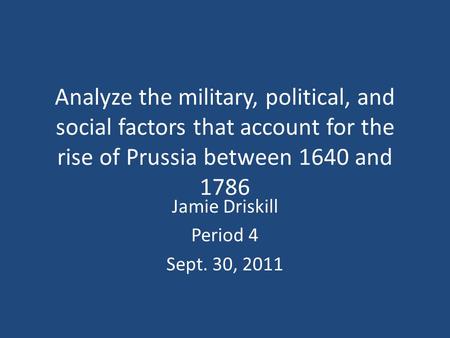 Jamie Driskill Period 4 Sept. 30, 2011