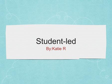 Student-led By:Katie R. Summary of the year This year I have learned many things. I have learned about the rock and carbon cycle, boron models, the periodic.