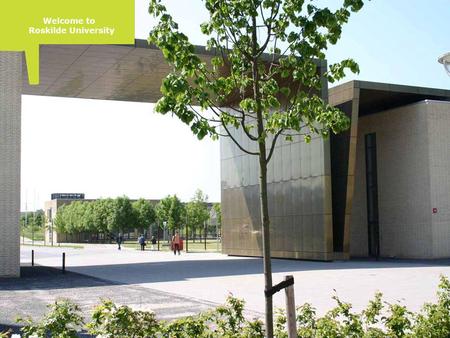 Welcome to Roskilde University. - aerial view of campus.