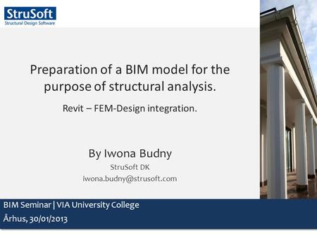 Preparation of a BIM model for the purpose of structural analysis.