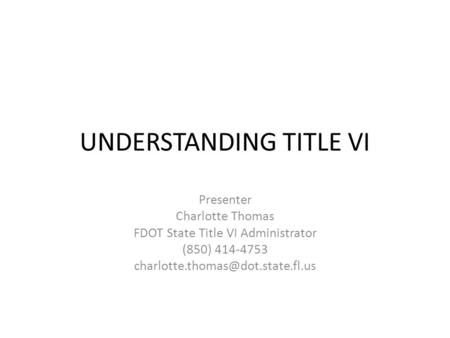 UNDERSTANDING TITLE VI