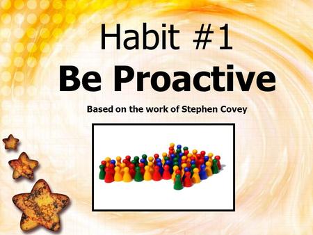 Based on the work of Stephen Covey