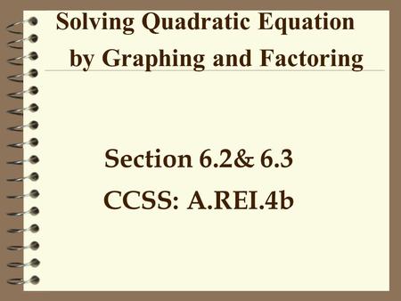 Solving Quadratic Equation by Graphing and Factoring