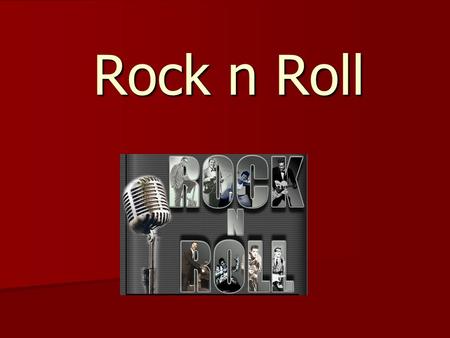 Rock n Roll. Who made this music? Who listened to it? Teenagers were the biggest fans of Rock n Roll Teenagers were the biggest fans of Rock n Roll Adults.