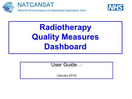 Radiotherapy Quality Measures Dashboard User Guide v1.1 (January 2014)