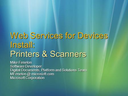 Web Services for Devices Install: Printers & Scanners